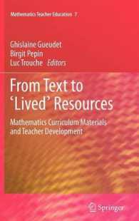 From Text to 'Lived' Resources : Mathematics Curriculum Materials and Teacher Development (Mathematics Teacher Education) 〈Vol. 7〉