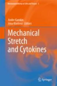 Mechanical Stretch and Cytokines (Mechanosensitivity in Cells and Tissues) 〈Vol. 5〉