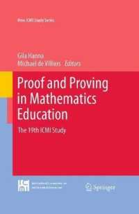 Proof and Proving in Mathematics Education : The 19th ICMI Study (New ICMI Studies Series) 〈Vol. 15〉