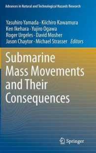 Submarine Mass Movements and Their Consequences : 5th International Symposium (Advances in Natural and Technological Hazards Research) 〈Vol. 31〉
