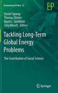 長期的なグローバル・エネルギー問題への対処：社会科学の貢献<br>Tackling Long-Term Global Energy Problems : The Contribution of Social Science (Environment and Policy) 〈Vol. 52〉