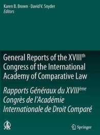General Reports of the XVIIIth Congress of the International Academy of Comparative Law/Rapports Généraux du XVIIIeme Congrès de l'Academie Internationale de Droit Comparé