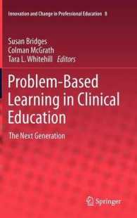 Problem-Based Learning in Clinical Education : The Next Generation (Innovation and Change in Professional Education) 〈Vol. 8〉