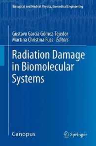生体分子系における放射線損傷<br>Radiation Damage in Biomolecular Systems (Biological and Medical Physics, Biomedical Engineering)
