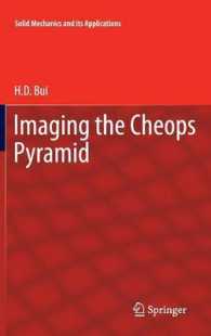 Imaging the Cheops Pyramid (Solid Mechanics and Its Applications) 〈Vol. 182〉