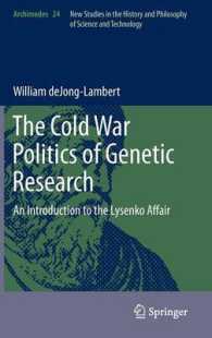 ルイセンコ事件入門<br>The Cold War Politics of Genetic Research : An Introduction to the Lysenko Affair (Archimedes) 〈Vol. 24〉