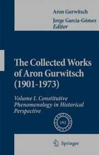 The Collected Works of Aron Gurwitsch (1901-1973) : Volume I: Constitutive Phenomenology in Historical Perspective (Phaenomenologica)