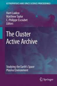 The Cluster Active Archive : Studying the Earth's Space Plasma Environment (Astrophysics and Space Science Proceedings)