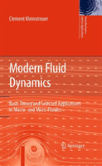 Modern Fluid Dynamics : Basic Theory and Selected Applications in Macro- and Micro-fluidics (Fluid Mechanics and Its Applications)