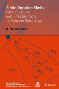 Finite Rotation Shells : Basic Equations and Finite Elements for Reissner Kinematics (Lecture Notes on Numerical Methods in Engineering and Sciences)