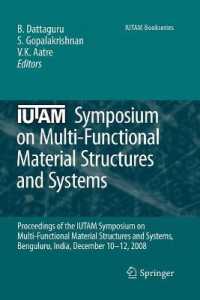 Iutam Symposium on Multi-functional Material Structures and Systems : Proceedings of the the Iutam Symposium on Multi-functional Material Structures a