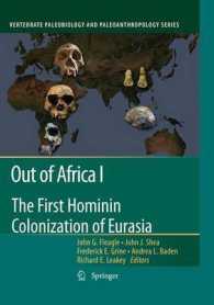 Out of Africa I : The First Hominin Colonization of Eurasia (Vertebrate Paleobiology and Paleoanthropology)