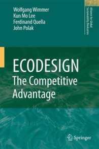 ECODESIGN -- the Competitive Advantage (Alliance for Global Sustainability Bookseries) （2010）