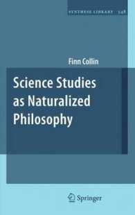 Science Studies as Naturalized Philosophy (Synthese Library) （2011）