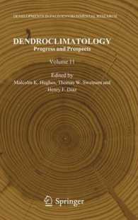 Dendroclimatology : Progress and Prospects (Developments in Paleoenvironmental Research) （2011）