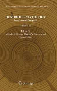 Dendroclimatology : Progress and Prospects (Developments in Paleoenvironmental Research) （2011）