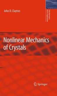 Nonlinear Mechanics of Crystals (Solid Mechanics and Its Applications) （2011）