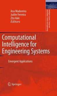 Computational Intelligence for Engineering Systems : Emergent Applications (Intelligent Systems, Control and Automation: Science and Engineering) （2011）