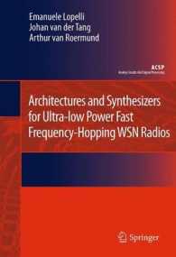 Architectures and Synthesizers for Ultra-low Power Fast Frequency-Hopping WSN Radios (Analog Circuits and Signal Processing) （2011）