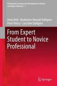 From Expert Student to Novice Professional (Professional Learning and Development in Schools and Higher Education) （2011）