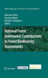 National Forest Inventories: Contributions to Forest Biodiversity Assessments (Managing Forest Ecosystems) （2011）