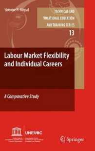 Labour-Market Flexibility and Individual Careers : A Comparative Study (Technical and Vocational Education and Training: Issues, Concerns and Prospects) （2011）
