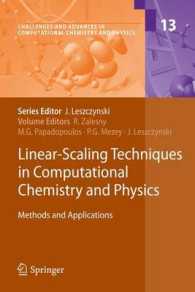 Linear-Scaling Techniques in Computational Chemistry and Physics : Methods and Applications (Challenges and Advances in Computational Chemistry and Physics) （2011）
