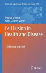 Cell Fusion in Health and Disease : I: Cell Fusion in Health (Advances in Experimental Medicine and Biology) （2011）