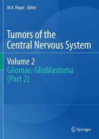 Tumors of the Central Nervous System, Volume 2 : Gliomas: Glioblastoma (Part 2) (Tumors of the Central Nervous System)