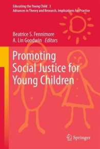 Promoting Social Justice for Young Children (Educating the Young Child) （2011）