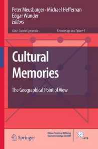 Cultural Memories : The Geographical Point of View (Knowledge and Space) （2011）