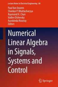 Numerical Linear Algebra in Signals, Systems and Control (Lecture Notes in Electrical Engineering) （2011）