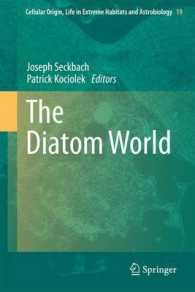 The Diatom World (Cellular Origin, Life in Extreme Habitats and Astrobiology) （2011）