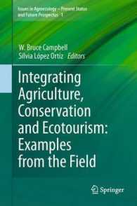Integrating Agriculture, Conservation and Ecotourism: Examples from the Field (Issues in Agroecology - Present Status and Future Prospectus) （2011）