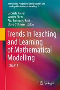 Trends in Teaching and Learning of Mathematical Modelling : ICTMA14 (International Perspectives on the Teaching and Learning of Mathematical Modelling) （2011）