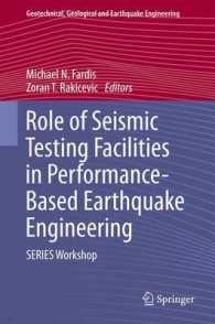 Role of Seismic Testing Facilities in Performance-Based Earthquake Engineering : SERIES Workshop (Geotechnical, Geological and Earthquake Engineering) （2012）