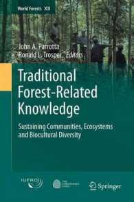 Traditional Forest-Related Knowledge : Sustaining Communities, Ecosystems and Biocultural Diversity (World Forests) （2012）