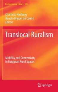 Translocal Ruralism : Mobility and Connectivity in European Rural Spaces (Geojournal Library) （2012）