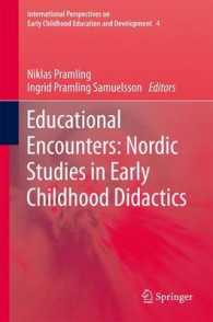 Educational Encounters: Nordic Studies in Early Childhood Didactics (International Perspectives on Early Childhood Education and Development) （2011）
