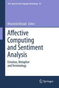 Affective Computing and Sentiment Analysis : Emotion, Metaphor and Terminology (Text, Speech and Language Technology) （2011）