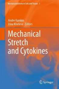 Mechanical Stretch and Cytokines (Mechanosensitivity in Cells and Tissues) （2012）