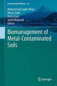 Biomanagement of Metal-Contaminated Soils (Environmental Pollution) （2011）