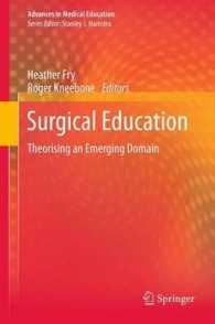 Surgical Education : Theorising an Emerging Domain (Advances in Medical Education) （2011）