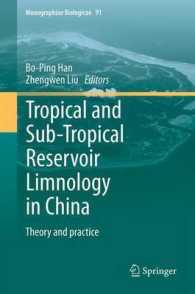 Tropical and Sub-Tropical Reservoir Limnology in China : Theory and practice (Monographiae Biologicae) （2012）