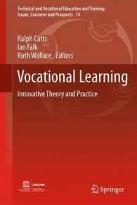 Vocational Learning : Innovative Theory and Practice (Technical and Vocational Education and Training: Issues, Concerns and Prospects) （2011）