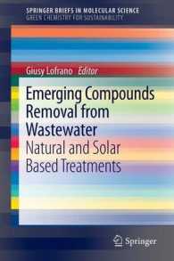 Emerging Compounds Removal from Wastewater : Natural and Solar Based Technologies (Springerbriefs in Molecular Science / SpringerBriefs in Green Chemistry for Sustainability)