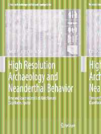 High Resolution Archaeology and Neanderthal Behavior : Time and Space in Level J of Abric Roman (Capellades, Spain) (Vertebrate Paleobiology and Paleo