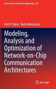 Modeling, Analysis and Optimization of Network-on-Chip Communication Architectures (Lecture Notes in Electrical Engineering) （2013）