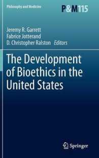 The Development of Bioethics in the United States (Philosophy and Medicine) 〈Vol. 115〉