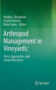 Arthropod Management in Vineyards : Pests, Approaches, and Future Directions